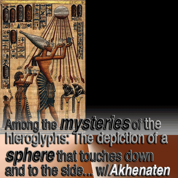 akhenaten ufo orbs descend